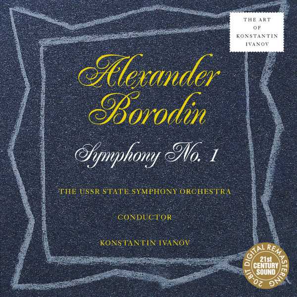 The Art of Konstantin Ivanov: Alexander Borodin - Symphony no.1 (FLAC)