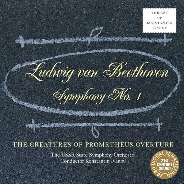The Art of Konstantin Ivanov: Beethoven - Symphony no.1, The Creatures of Prometheus Overture (FLAC)