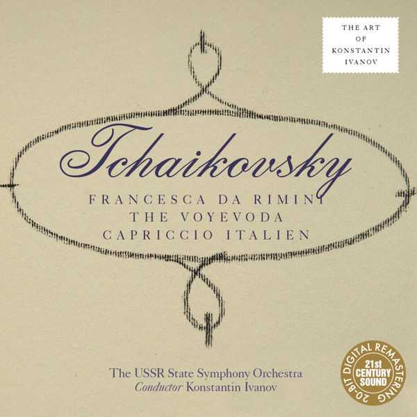 The Art of Konstantin Ivanov: Tchaikovsky - Francesca da Rimini, The Voyevoda, Italian Capriccio (FLAC)