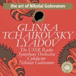 The Art of Nikolai Golovanov: Glinka, Tchaikovsky, Lyadov (FLAC)