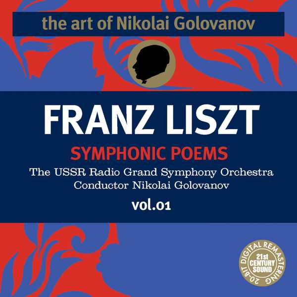 The Art of Nikolai Golovanov: Liszt - Symphonic Poems vol.1 (FLAC)