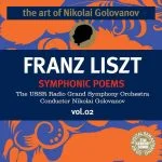 The Art of Nikolai Golovanov: Liszt - Symphonic Poems vol.2 (FLAC)