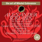 The Art of Nikolai Golovanov: Scriabin - The Poem of Ecstasy, The Poem of Fire "Prometheus" (FLAC)