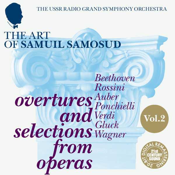 The Art of Samuil Samosud: Overtures and Selections from Operas vol.2 (FLAC)