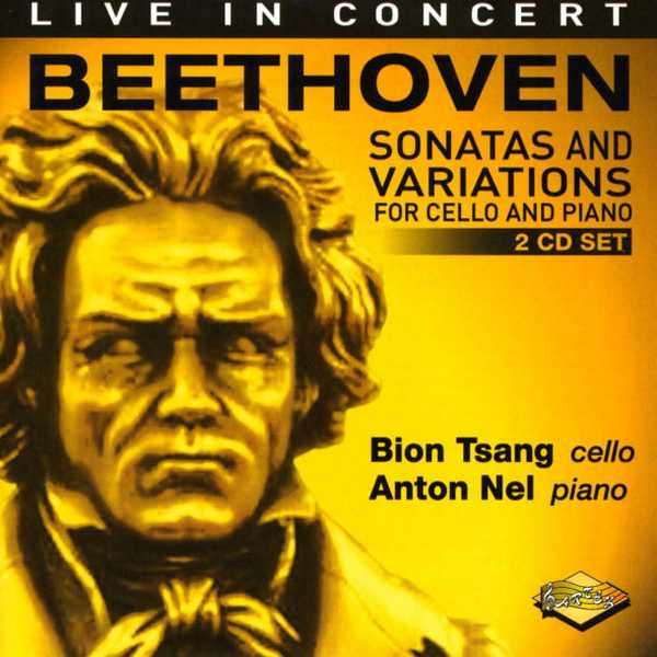 Anton Nel, Bion Tsang: Beethoven - Sonatas and Variations for Cello and Piano (FLAC)