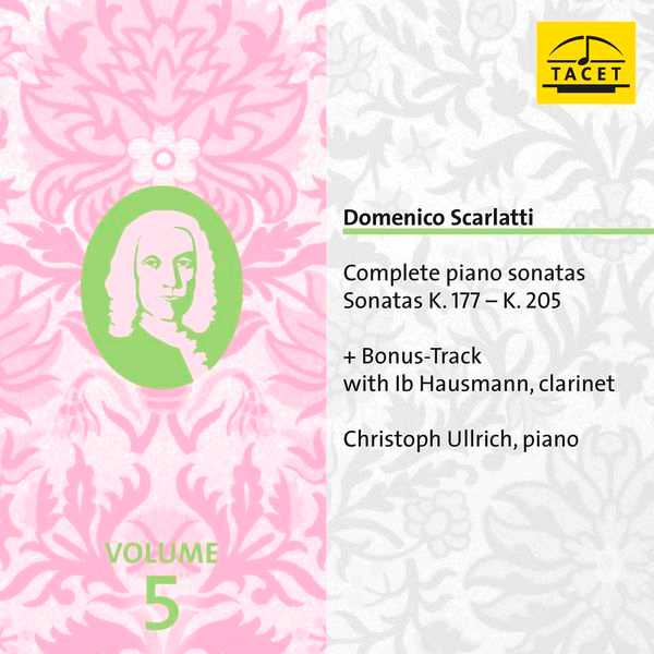 Christoph Ullrich: Scarlatti - Complete Piano Sonatas vol.5 (24/96 FLAC)