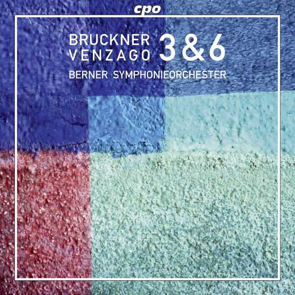 Venzago: Bruckner - Symphony no.3 & 6 (FLAC)