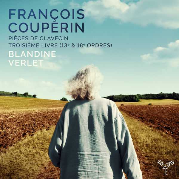Blandine Verlet: Couperin - Pièces de clavecin, Troisième Livre (24/96 FLAC)