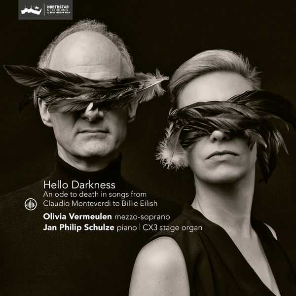 Olivia Vermeulen, Jan Philip Schulze: Hello Darkness. An Ode To Death in Songs From Claudio Monteverdi To Billie Eilish (24/44 FLAC)