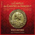 Vox Cantoris: La Chapelle des Chantres de François 1er. 16th Century Motets of the French Royal Chapel (24/192 FLAC)