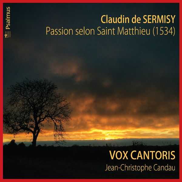 Vox Cantoris: Claudin de Sermisy - Passion selon Saint Matthieu (24/192)