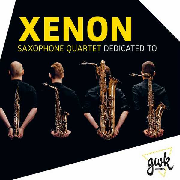 Xenon Saxophone Quartet - Dedicated To (24/96 FLAC)