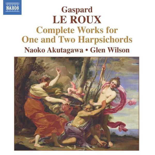 Akutagawa, Wilson: Le Roux - Complete Works for One and Two Harpsichords (FLAC)