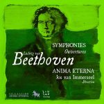 Anima Eterna, Immerseel: Beethoven - Symphonies & Ouvertures vol.6 (FLAC)