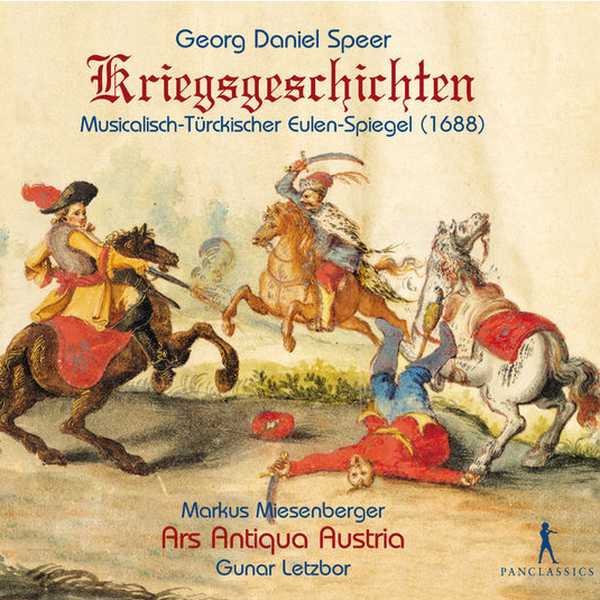 Ars Antiqua Austria: Speer - Kriegsgeschichten. Musicalisch-Türckischer Eulen-Spiegel 1688 (FLAC)