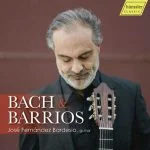 José Fernández Bardesio: Bach & Barrios - Guitar Works (24/88 FLAC)