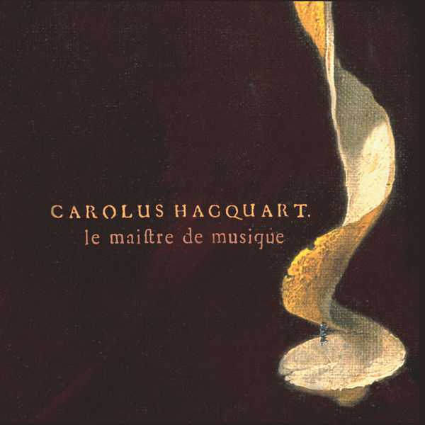 Carolus Hacquart - La Maistre de Musique (FLAC)