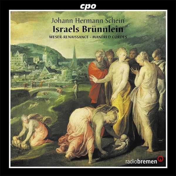 Weser-Renaissance: Johann Hermann Schein - Israels Brünnlein (FLAC)