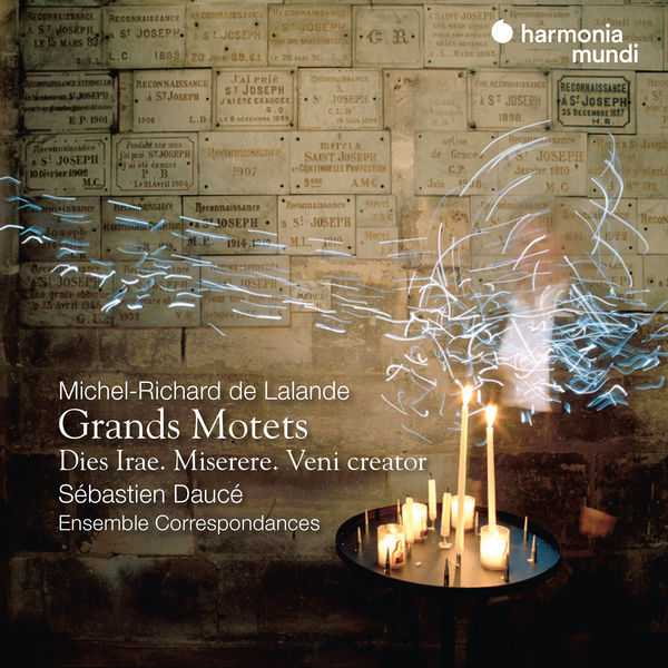 Daucé: Lalande - Grands Motets. Dies Irae. Miserere. Veni Creator (24/96 FLAC)