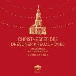 Christvesper des Dresdner Kreuzchores (24/88 FLAC)