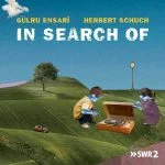 Gülru Ensari, Herbert Schuch - In Search of (24/48 FLAC)