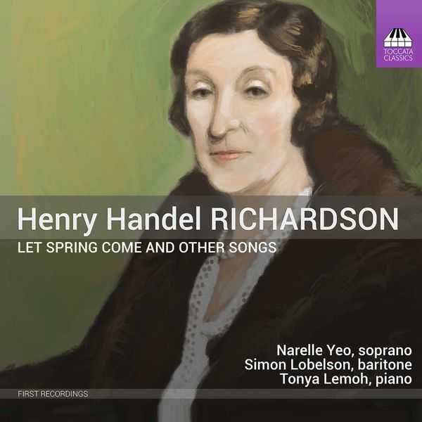Henry Handel Richardson - Let Spring Come and Other Songs (24/48 FLAC)