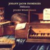 Julien Wolfs: Johann Jakob Froberger - Méditation (24/96 FLAC)