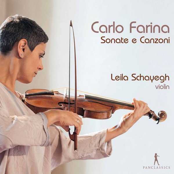 Leila Schayegh: Carlo Farina - Sonate e Canzoni (FLAC)