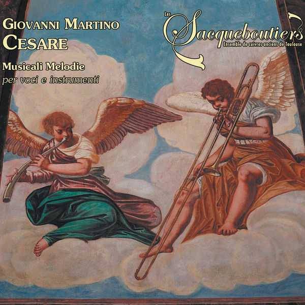 Les Sacqueboutiers: Giovanni Martino Cesare - Musicali Melodie per Voci e Instrumenti (FLAC)