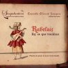 Les Sacqueboutiers, Ensemble Clément Janequin: Rabelais - Fay ce que Vouldras. Plaisirs de Gorge et Joyeux Instruments (FLAC)