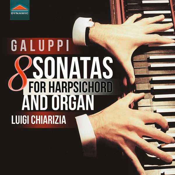 Luigi Chiarizia: Galuppi - 8 Sonatas for Harpsichord and Organ (24/48 FLAC)