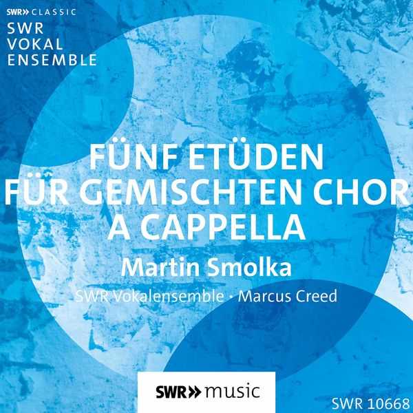 Marcus Creed: Martin Smolka - 5 Choral Études (FLAC)