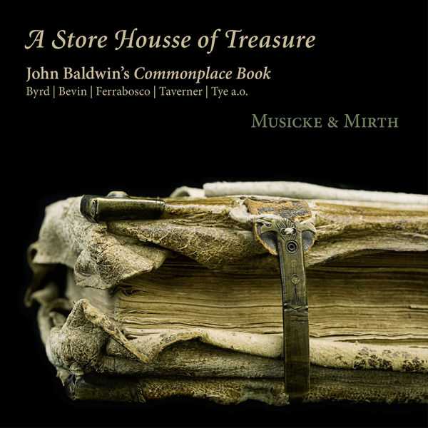 Musicke & Mirth: A Store Housse of Treasure (24/96 FLAC)