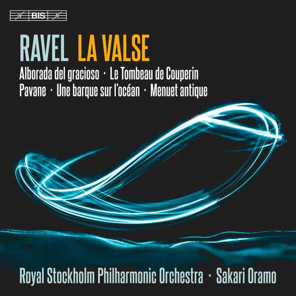 Sakari Oramo: Ravel - La Valse (24/96 FLAC)