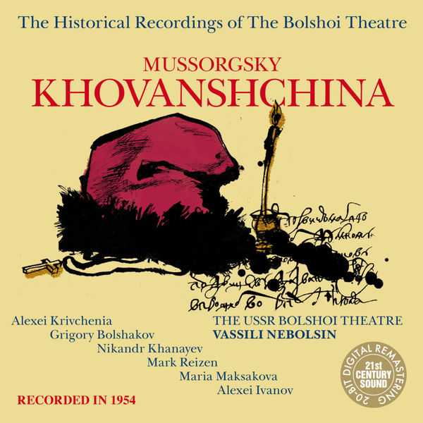 The Historical Recordings of The Bolshoi Theatre: Mussorgsky - Khovanshchina (FLAC)
