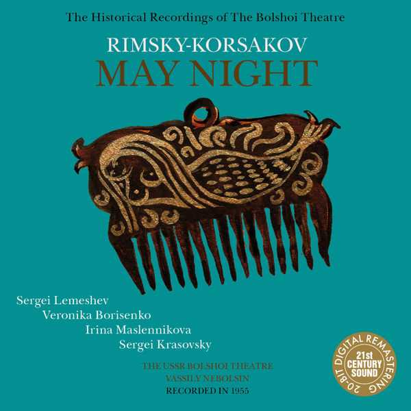 The Historical Recordings of The Bolshoi Theatre: Rimsky-Korsakov - May Night (FLAC)