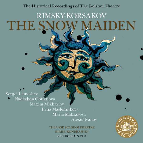 The Historical Recordings of The Bolshoi Theatre: Kondrashin: Rimsky-Korsakov - The Snow Maiden (FLAC)