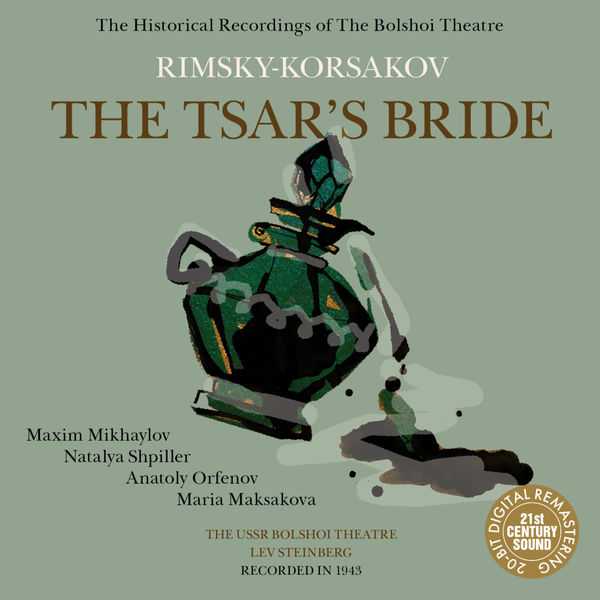 The Historical Recordings of The Bolshoi Theatre: Rimsky-Korsakov - The Tsar's Bride (FLAC)