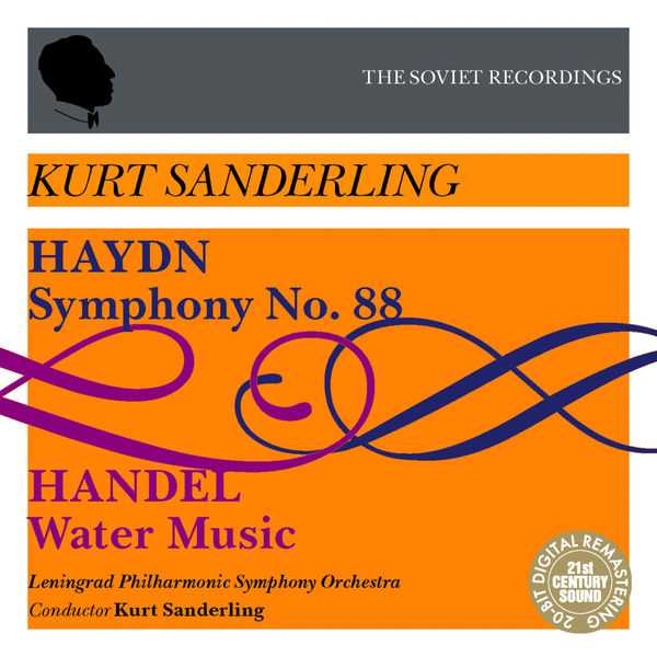 The Soviet Recordings: Kurt Sanderling: Haydn - Symphony no.88; Handel - Water Music (FLAC)