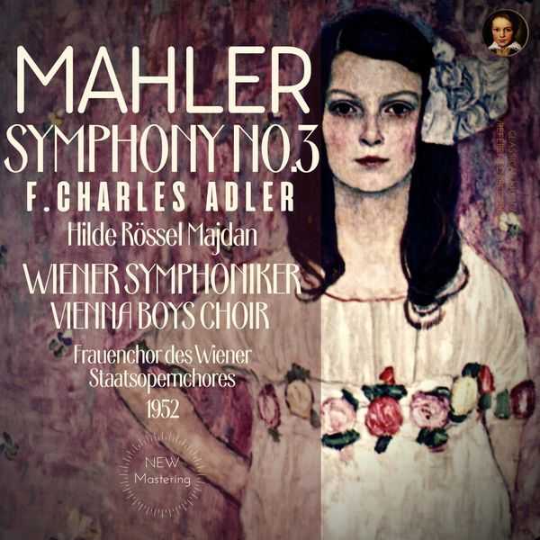 Hilde Rössel-Majdan, F. Charles Adler: Mahler - Symphony no.3 (FLAC)