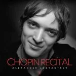 Alexander Lubyantsev - Chopin Recital (24/88 FLAC)