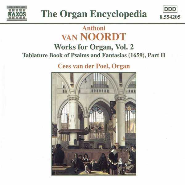 Cees van der Poel: Anthoni van Noort - Works for Organ vol.2 (FLAC)