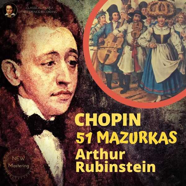 Arthur Rubinstein: Chopin - 51 Mazurkas (FLAC)