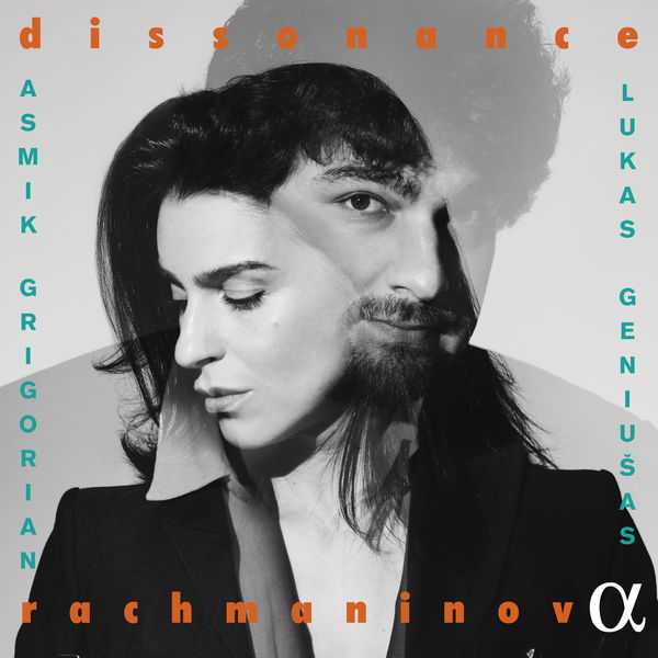 Asmik Grigorian, Lukas Geniušas: Rachmaninov - Dissonance (24/96 FLAC)