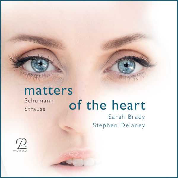Sarah Brady, Stephen Delaney: Schumann, Strauss - Matters of the Heart (24/96 FLAC)