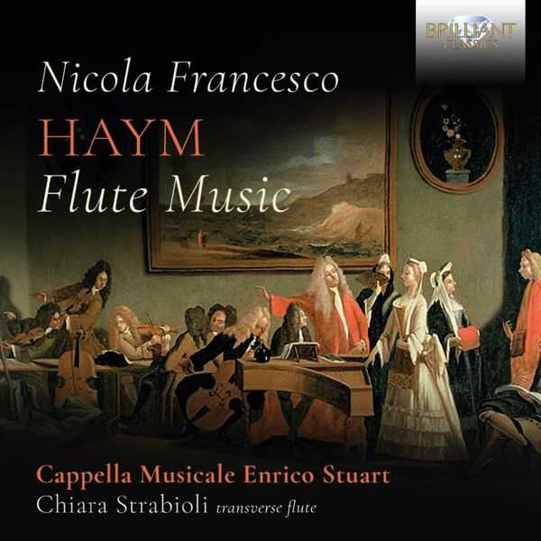 Cappella Musicale Enrico Stuart: Haym - Flute Music (24/88 FLAC)