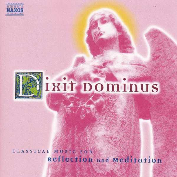 Classical Music for Reflection and Meditation: Dixit Dominus (FLAC)