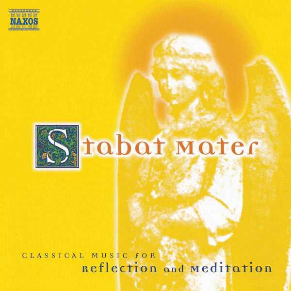 Classical Music For Reflection And Meditation: Stabat Mater (FLAC)