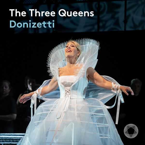 Donizetti - The Three Queens (24/96 FLAC)