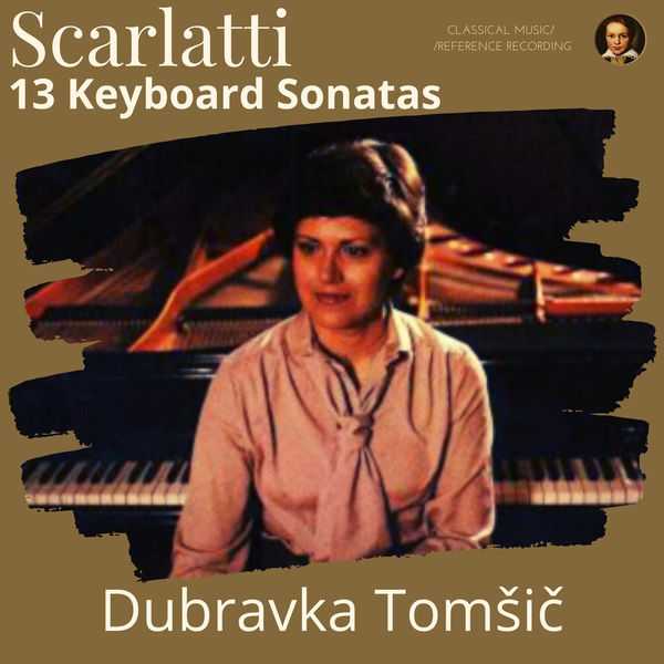 Dubravka Tomšič: Scarlatti - 13 Keyboard Sonata (FLAC)